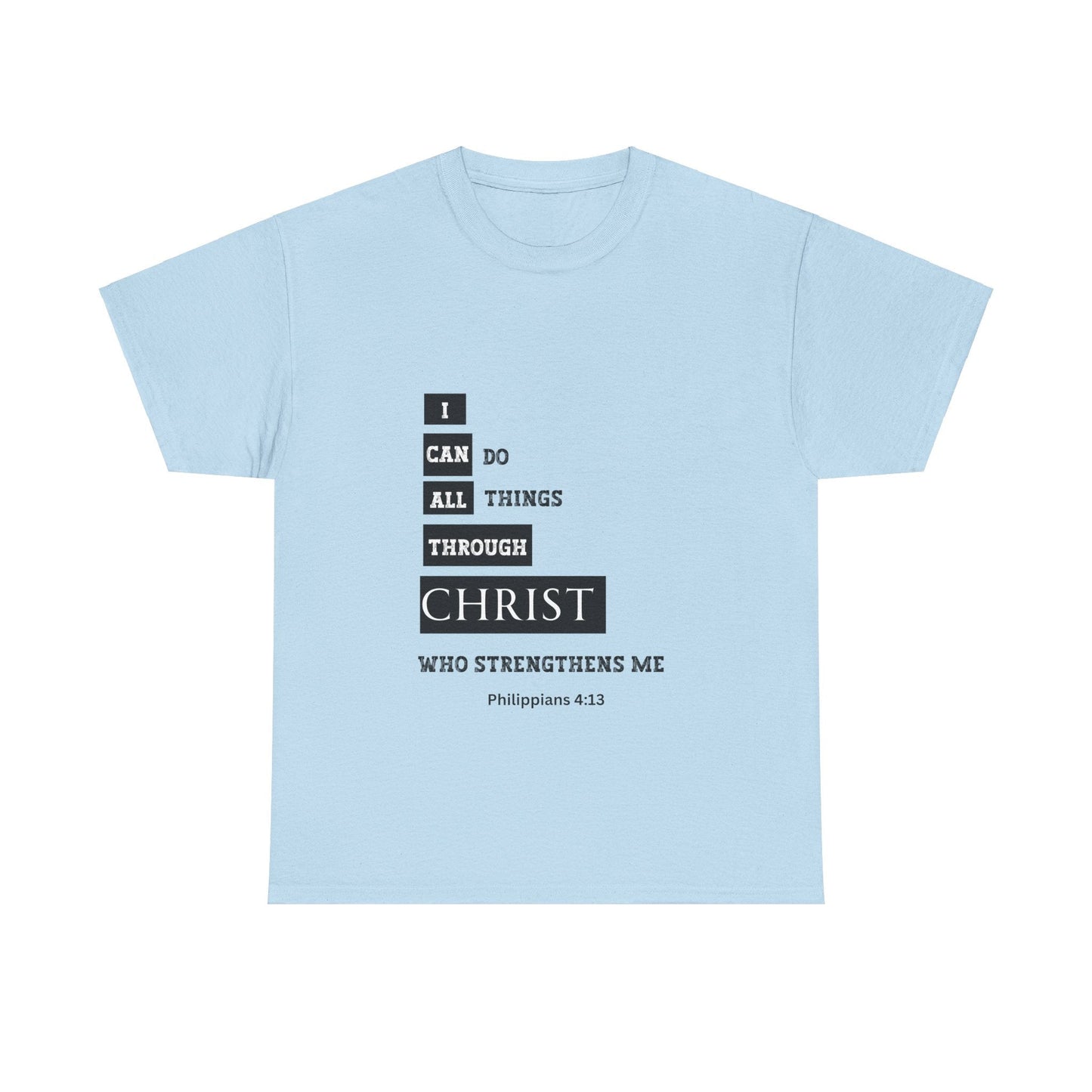 I Can Do All Things Through Christ Unisex Heavy Cotton Tee