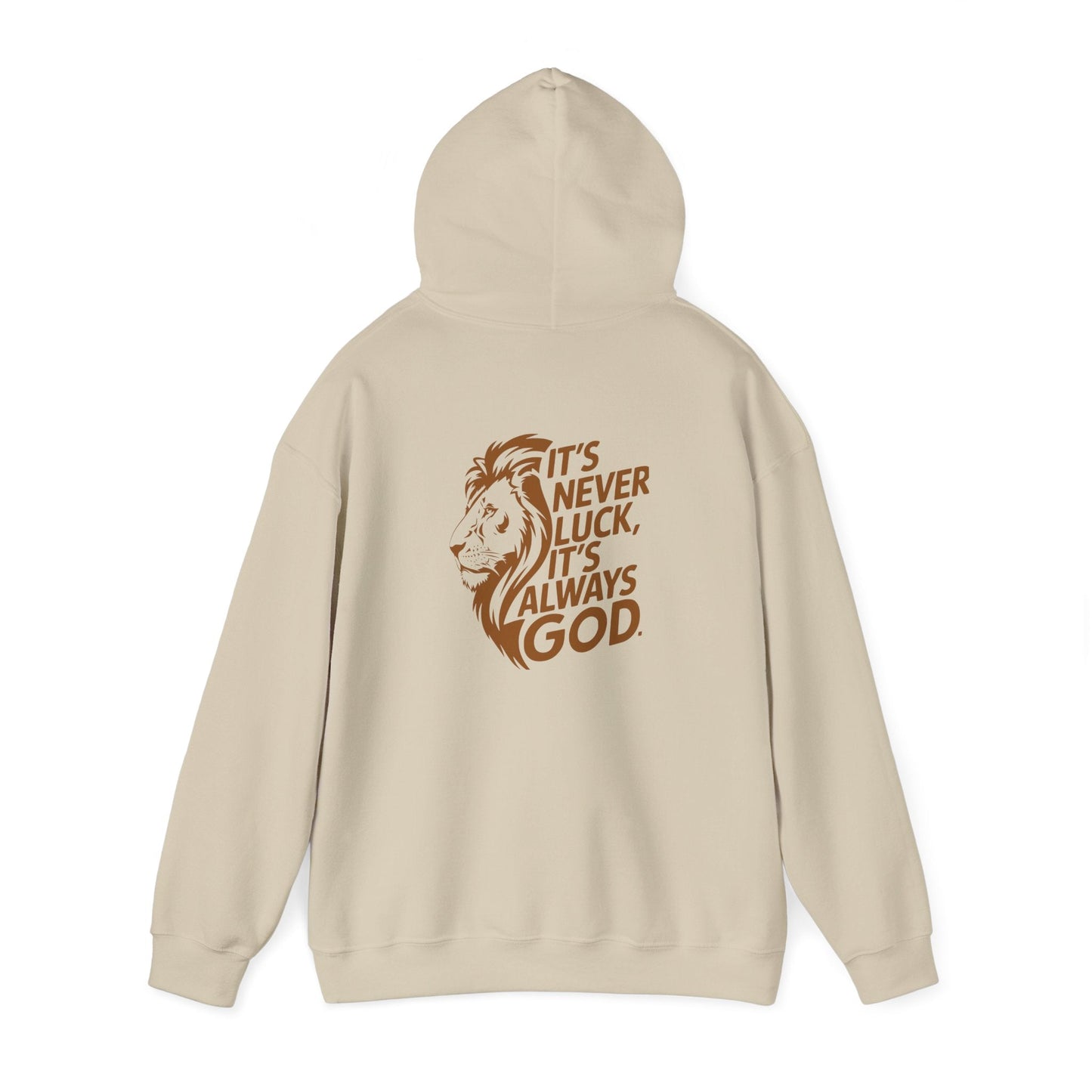 It's Never Luck Faith-Inspired White Hooded Sweatshirt - "It's Never Luck, It's Always God"
