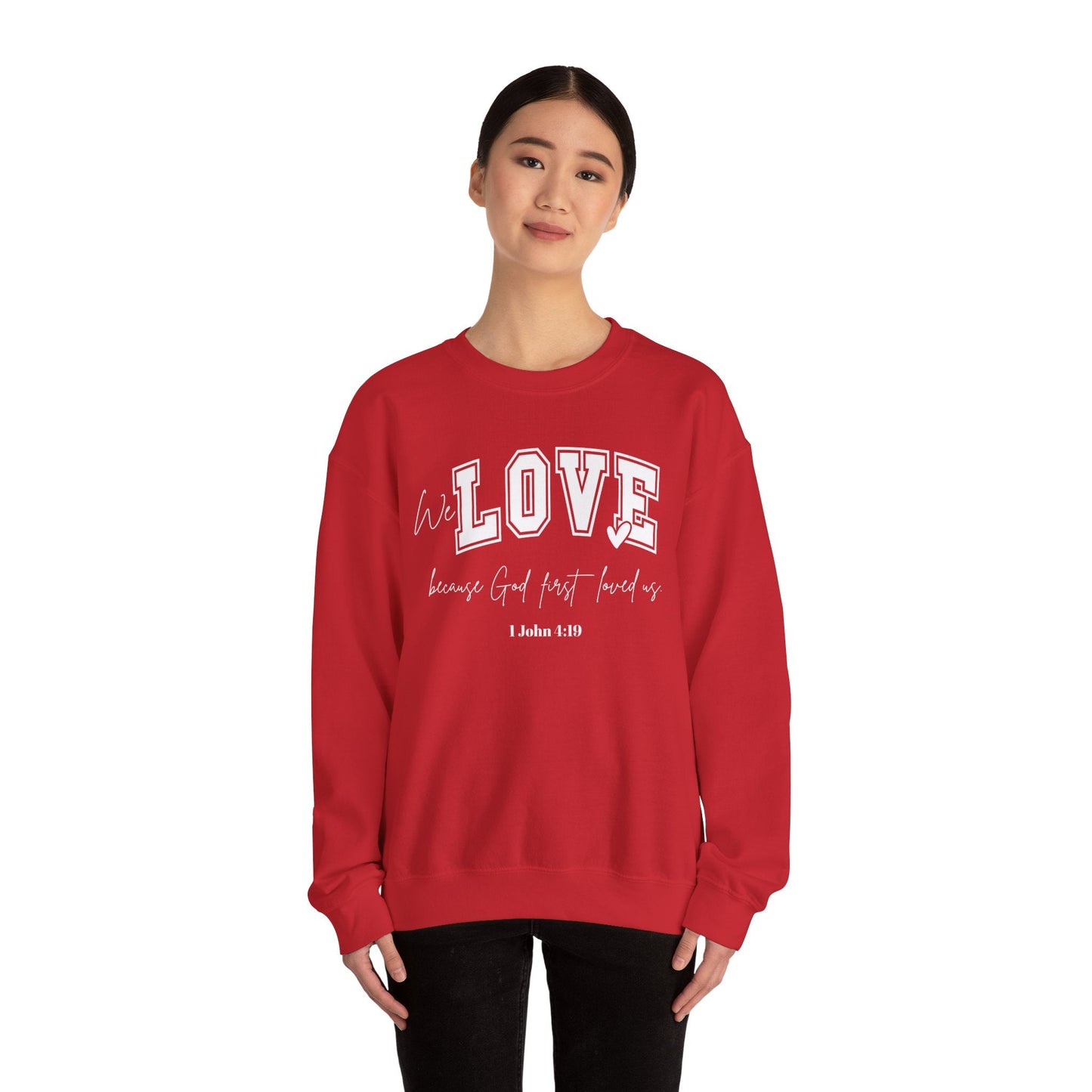 We Love Because God Love Us Unisex Heavy Blend™ Crewneck Sweatshirt – Faith-Inspired Gift for Comfort and Style