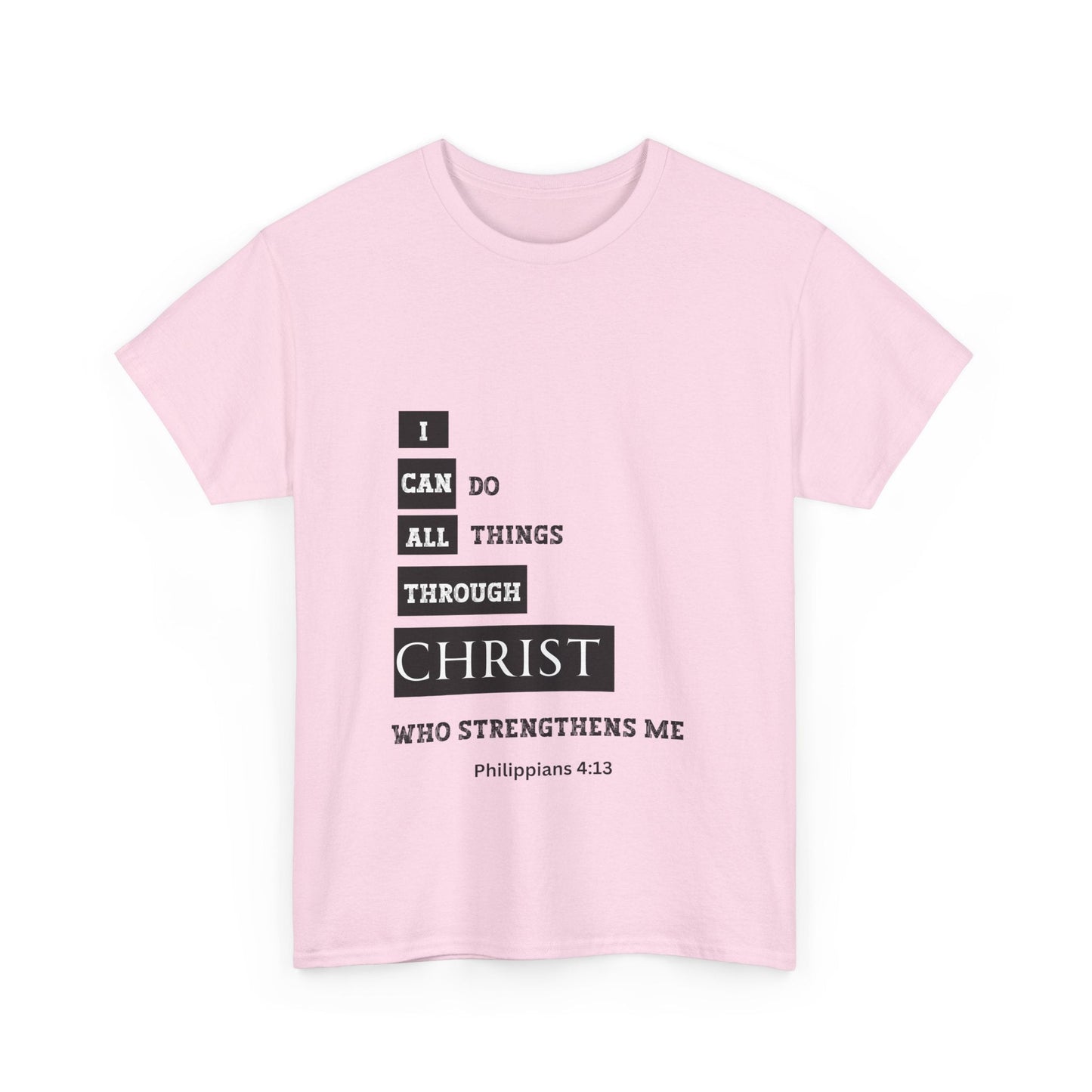 I Can Do All Things Through Christ Unisex Heavy Cotton Tee