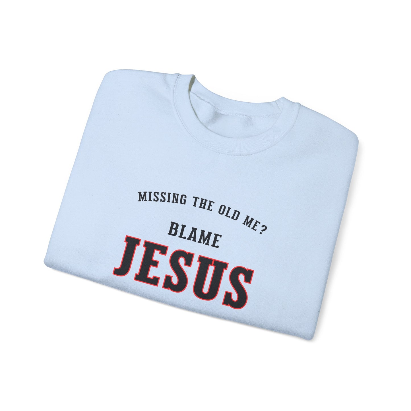 Blame Jesus Unisex Heavy Blend™ Crewneck Sweatshirt