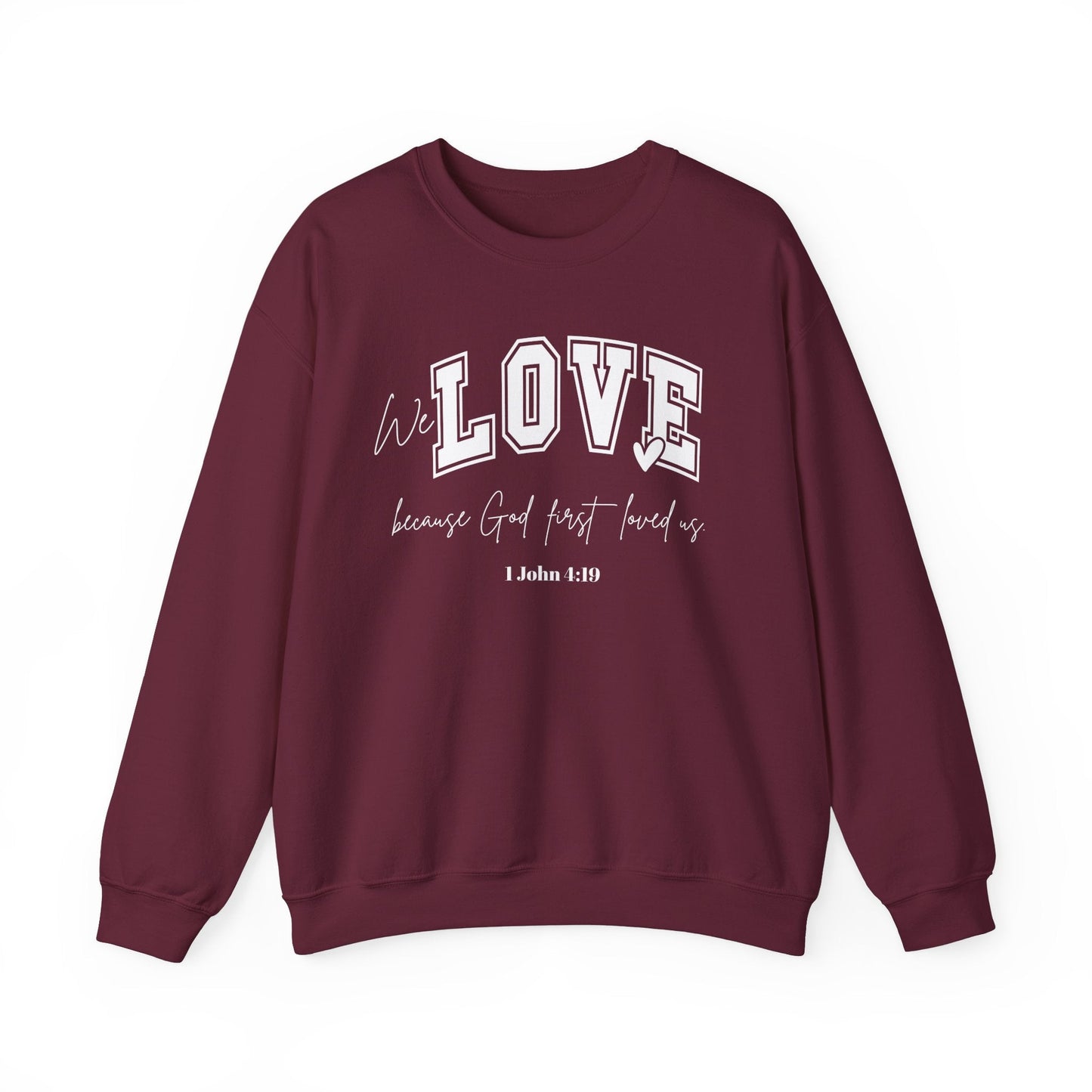 We Love Because God Love Us Unisex Heavy Blend™ Crewneck Sweatshirt – Faith-Inspired Gift for Comfort and Style