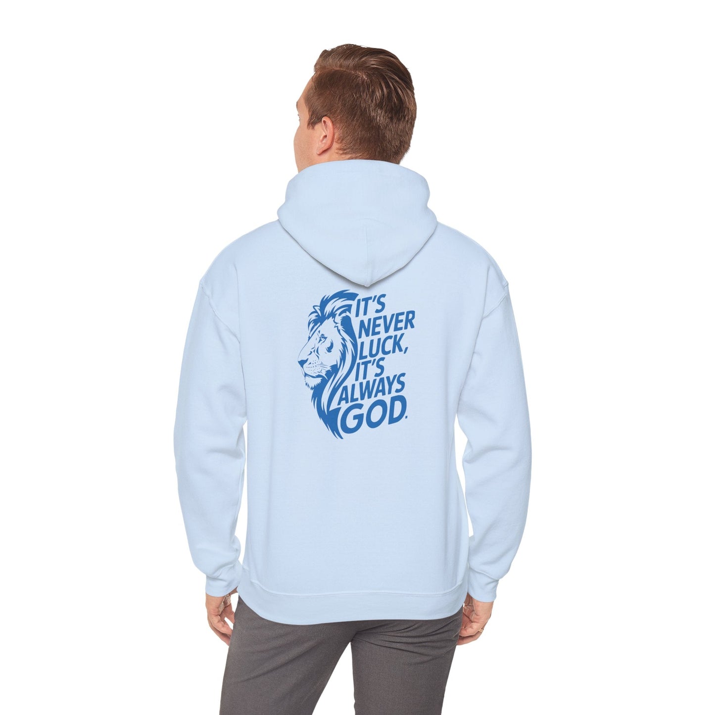 It's Never Luck Faith-Inspired White Hooded Sweatshirt - "It's Never Luck, It's Always God"