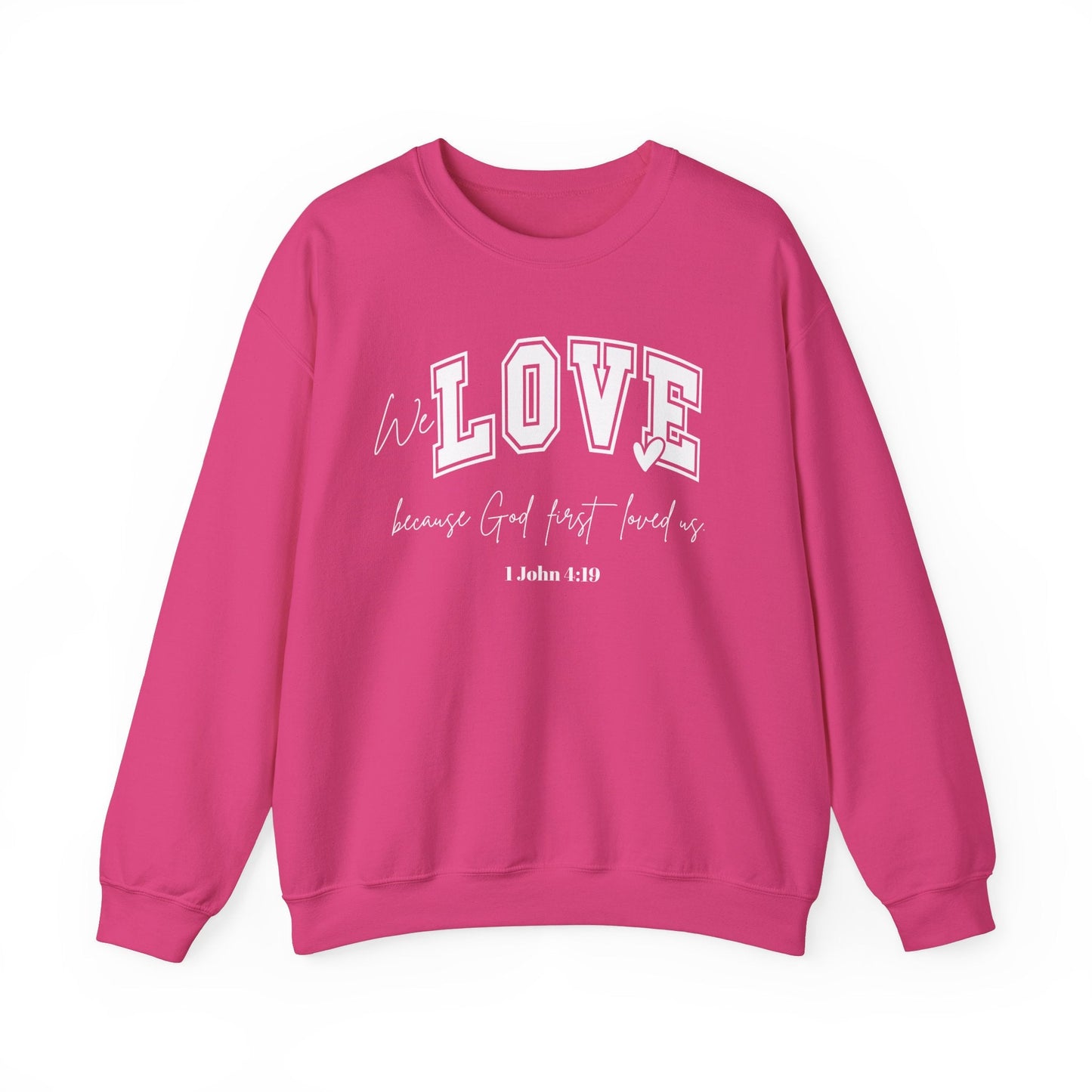 We Love Because God Love Us Unisex Heavy Blend™ Crewneck Sweatshirt – Faith-Inspired Gift for Comfort and Style