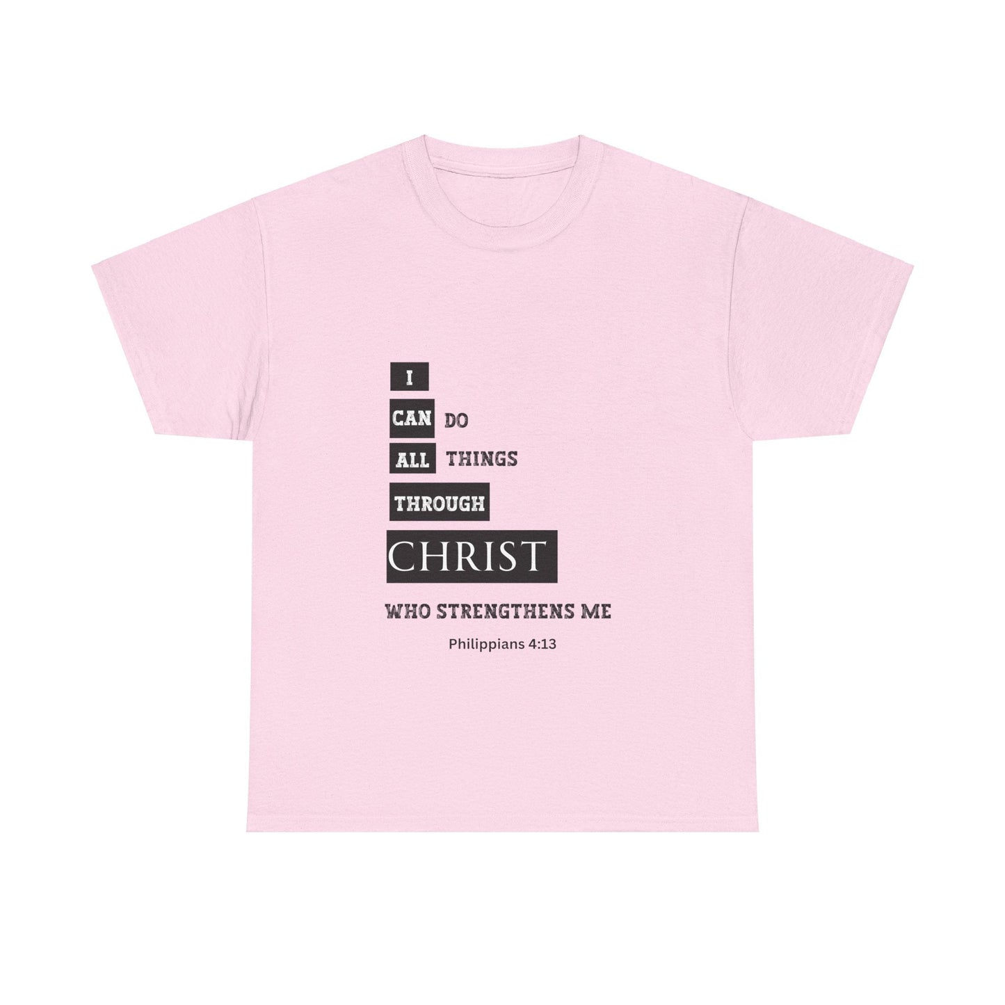 I Can Do All Things Through Christ Unisex Heavy Cotton Tee