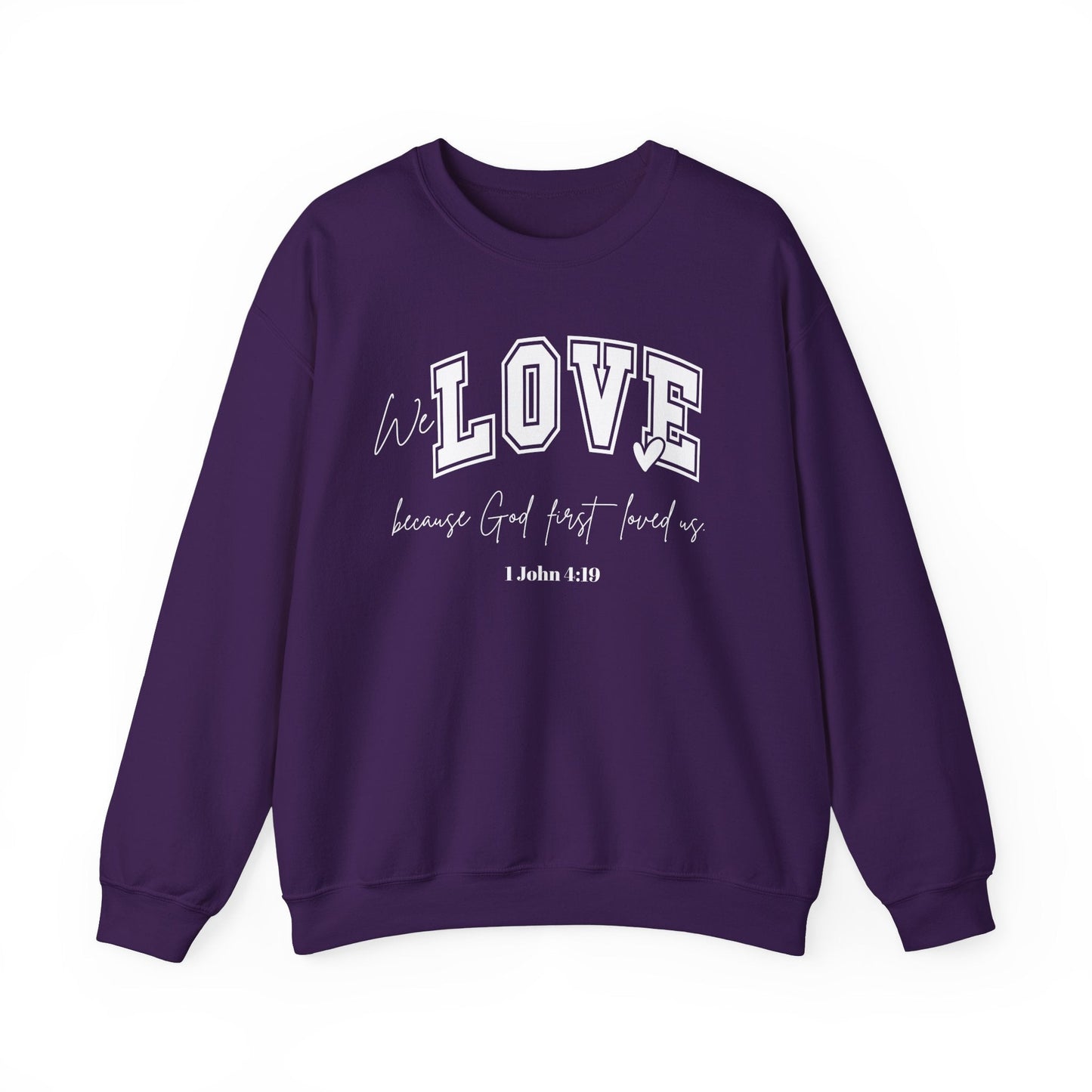 We Love Because God Love Us Unisex Heavy Blend™ Crewneck Sweatshirt – Faith-Inspired Gift for Comfort and Style