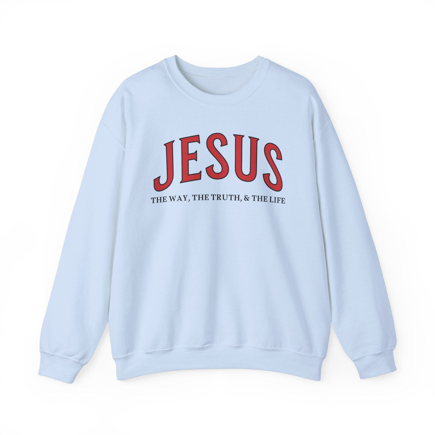 JESUS, The Way, The Truth & The Life - Faith-Inspired Crewneck Sweatshirt