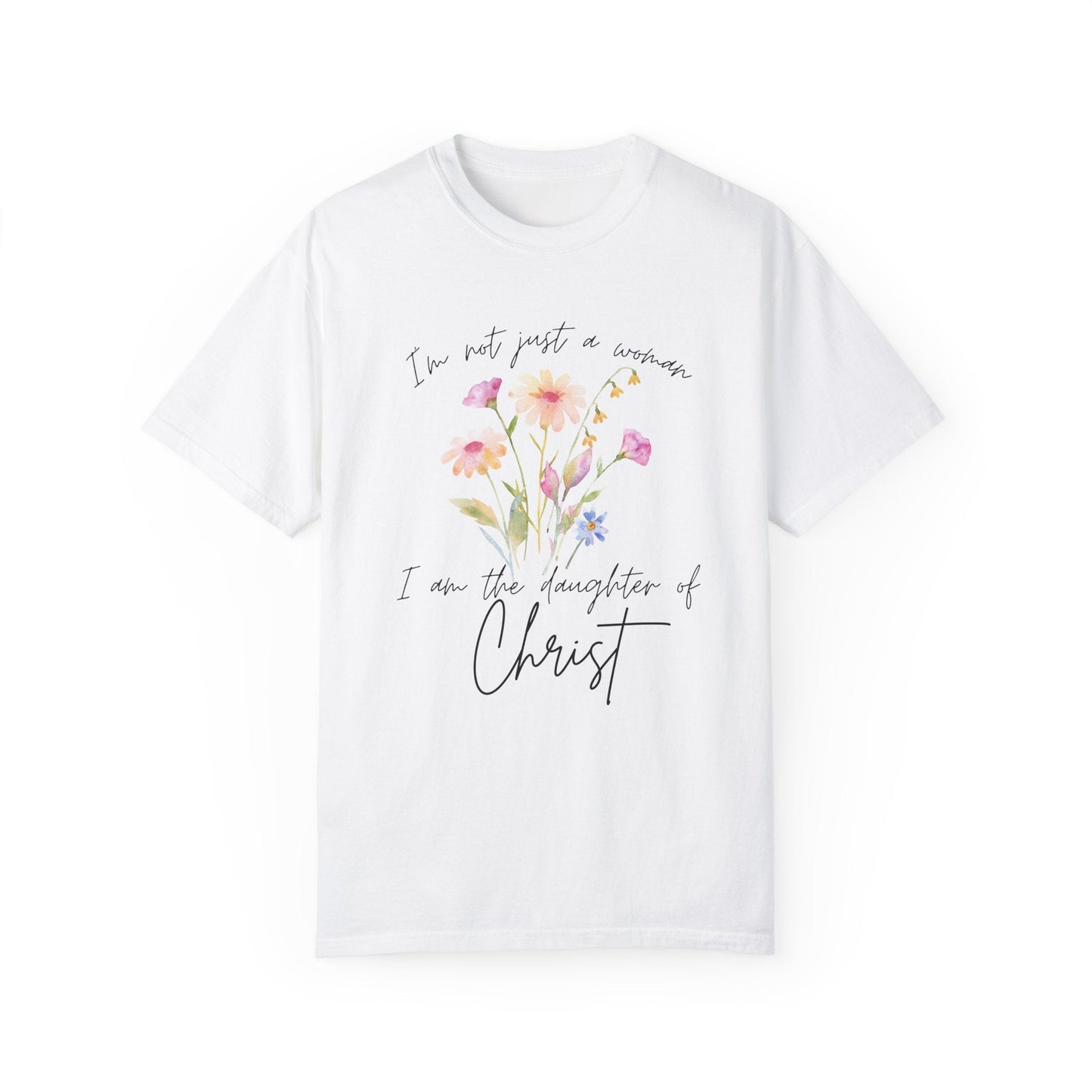 Daughter of Christ Floral T-Shirt - Inspirational Unisex Garment-Dyed Tee