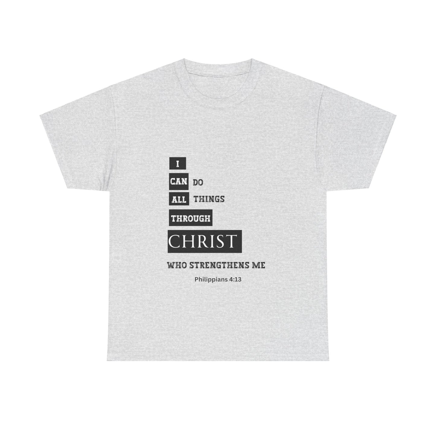 I Can Do All Things Through Christ Unisex Heavy Cotton Tee