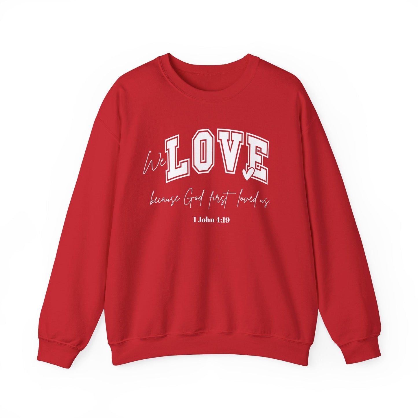 We Love Because God Love Us Unisex Heavy Blend™ Crewneck Sweatshirt – Faith-Inspired Gift for Comfort and Style