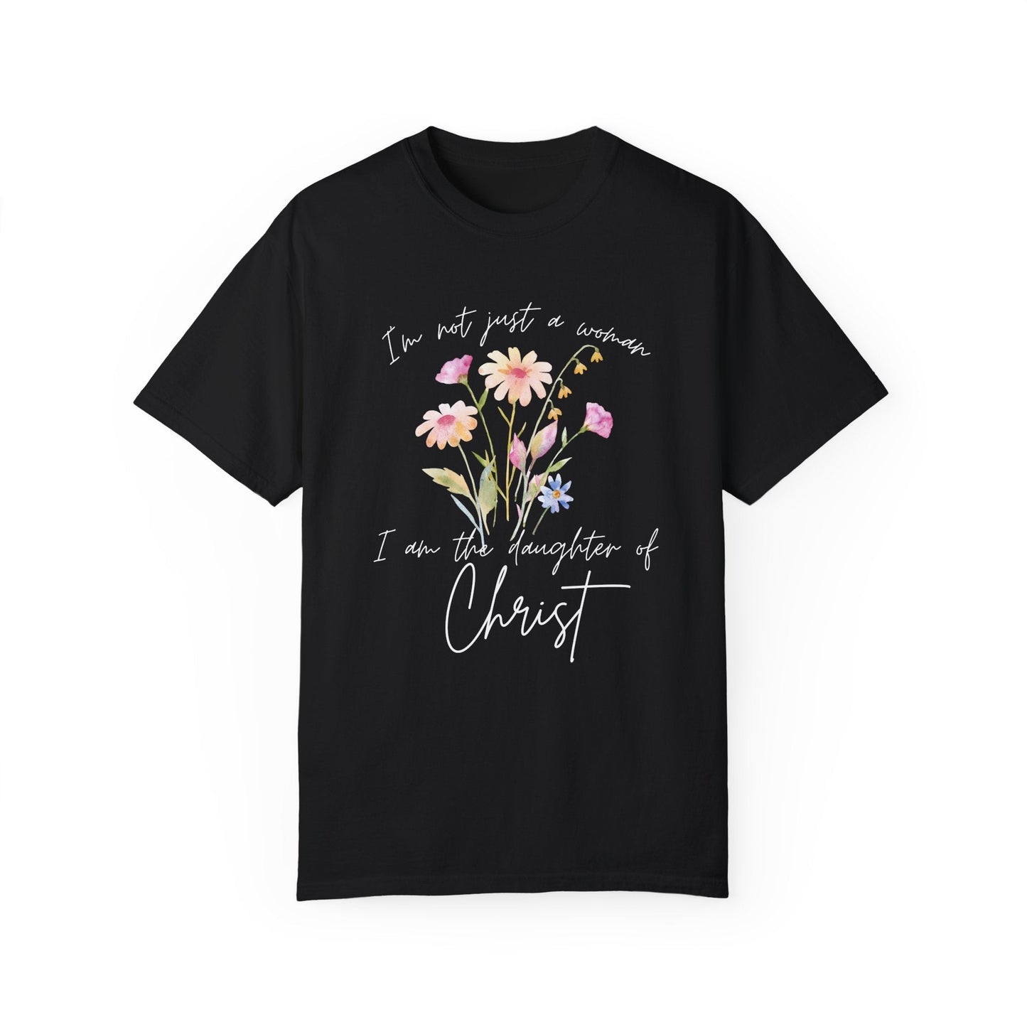 Daughter of Christ Floral T-Shirt - Inspirational Unisex Garment-Dyed Tee