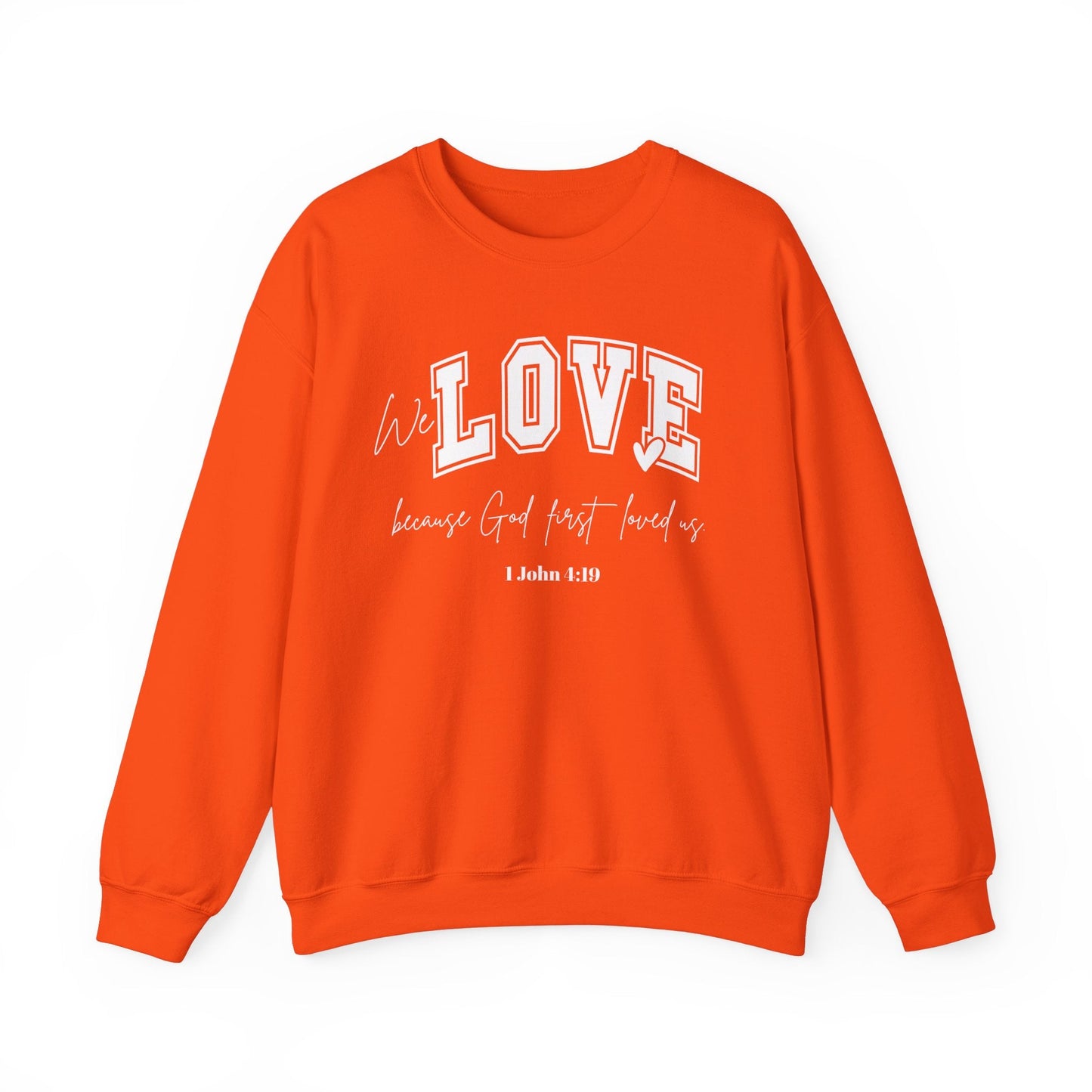 We Love Because God Love Us Unisex Heavy Blend™ Crewneck Sweatshirt – Faith-Inspired Gift for Comfort and Style