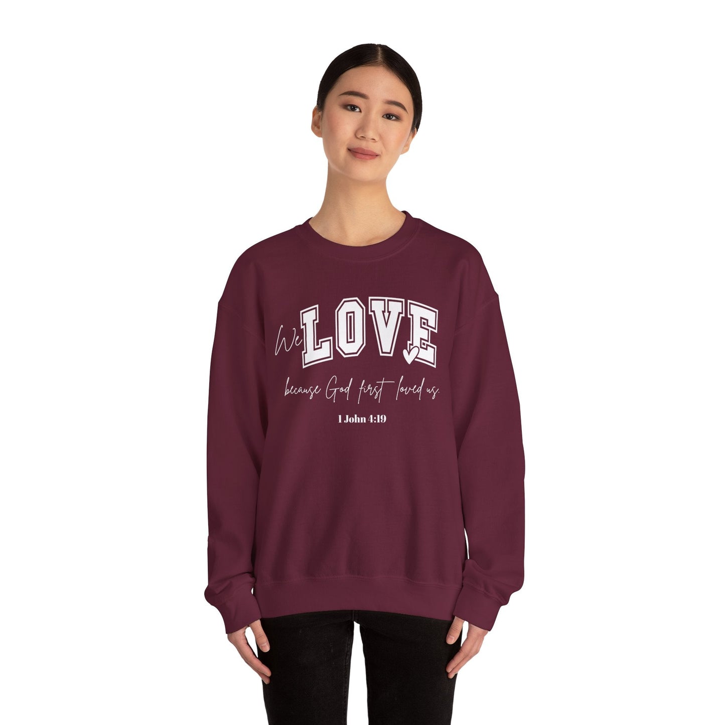 We Love Because God Love Us Unisex Heavy Blend™ Crewneck Sweatshirt – Faith-Inspired Gift for Comfort and Style