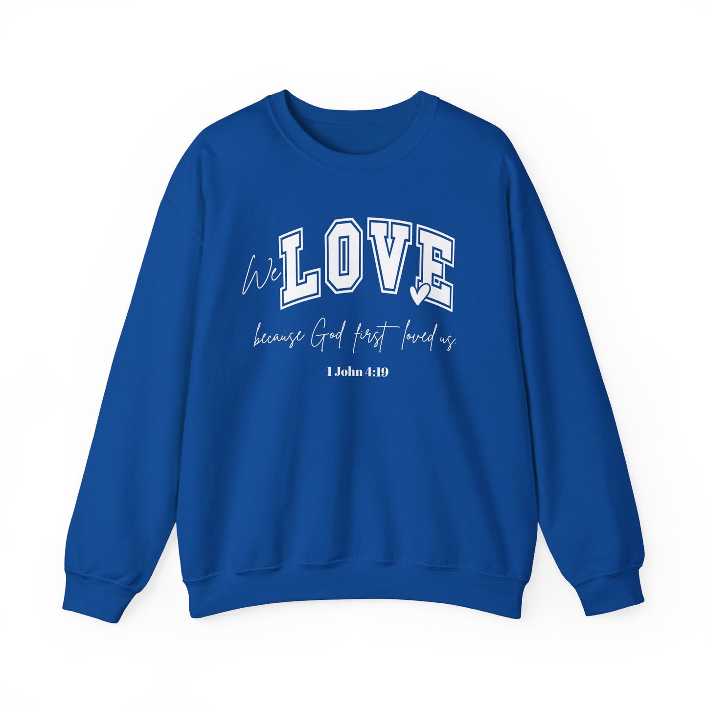 We Love Because God Love Us Unisex Heavy Blend™ Crewneck Sweatshirt – Faith-Inspired Gift for Comfort and Style