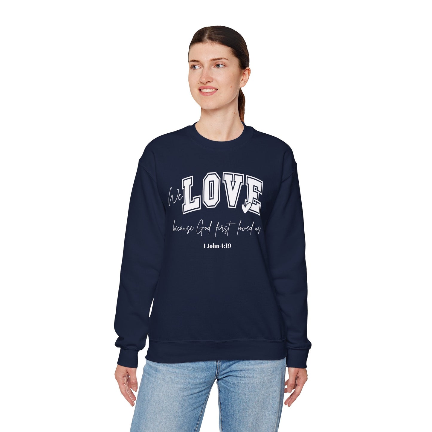We Love Because God Love Us Unisex Heavy Blend™ Crewneck Sweatshirt – Faith-Inspired Gift for Comfort and Style