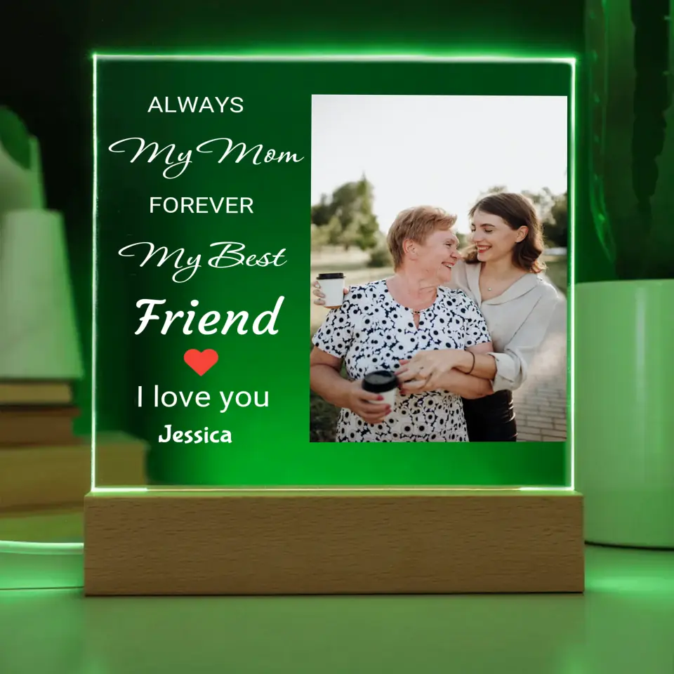 Mom My Forever Friend Acrylic Plaque