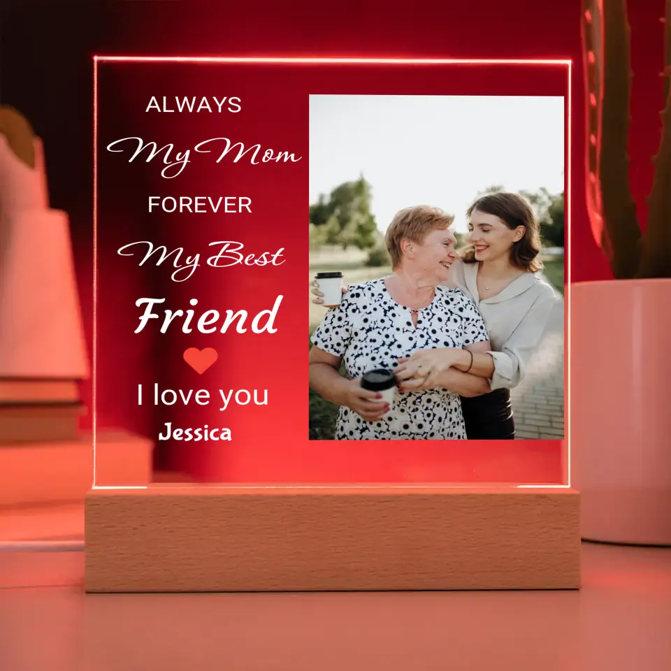 Mom My Forever Friend Acrylic Plaque