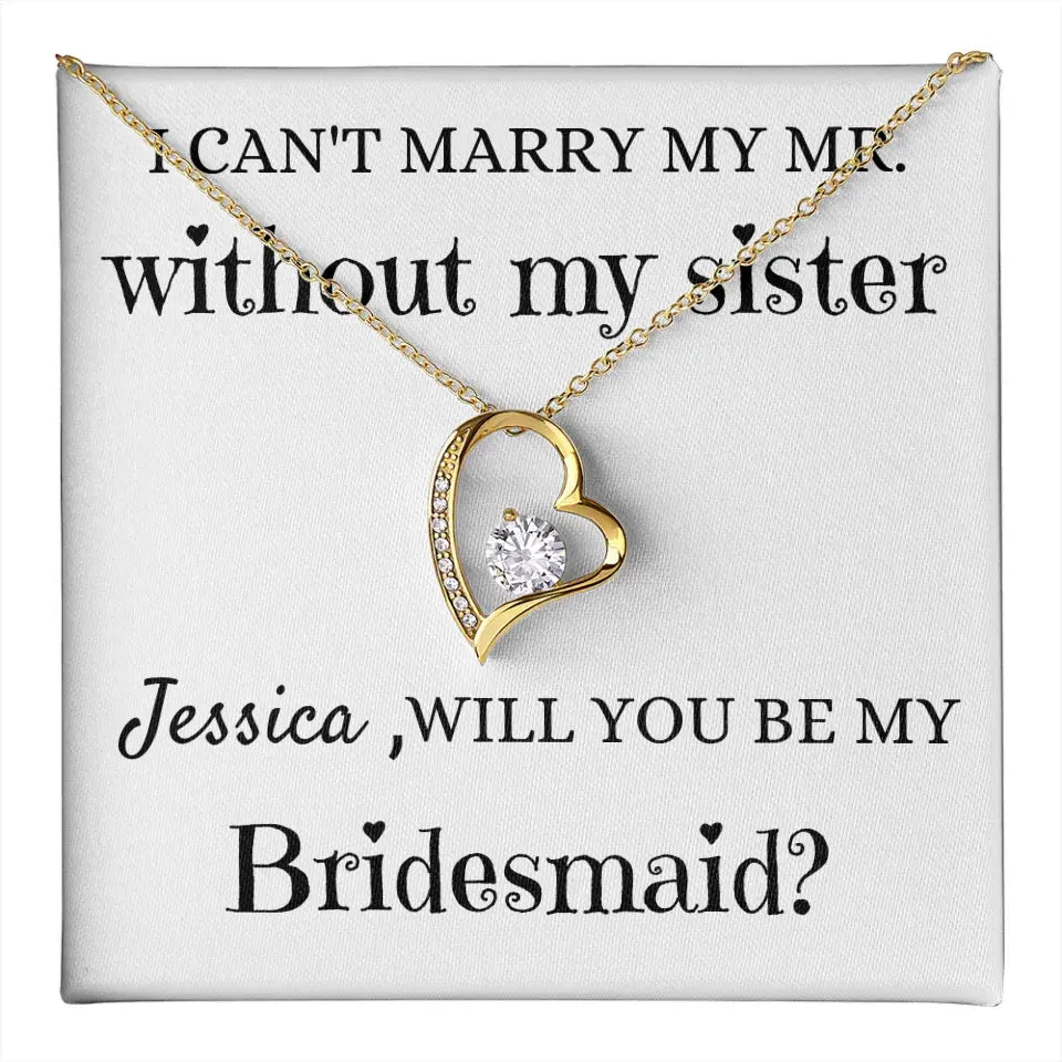 I Need My Sister Bridesmaid Forever Love Necklace