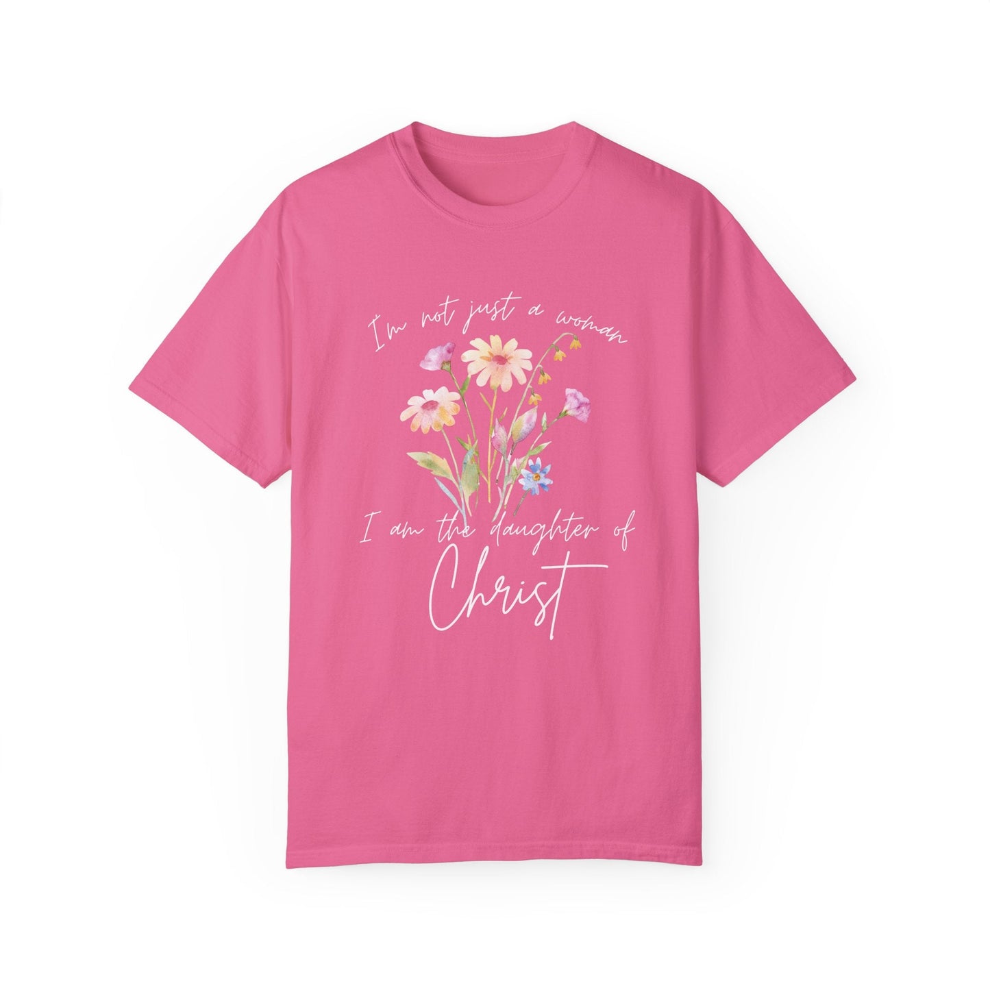Daughter of Christ Floral T-Shirt - Inspirational Unisex Garment-Dyed Tee