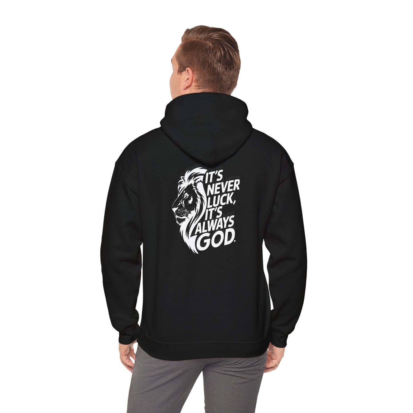 It's Never Luck Faith-Inspired White Hooded Sweatshirt - "It's Never Luck, It's Always God"