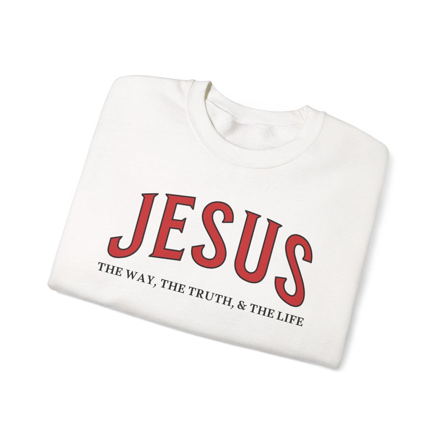 JESUS, The Way, The Truth & The Life - Faith-Inspired Crewneck Sweatshirt