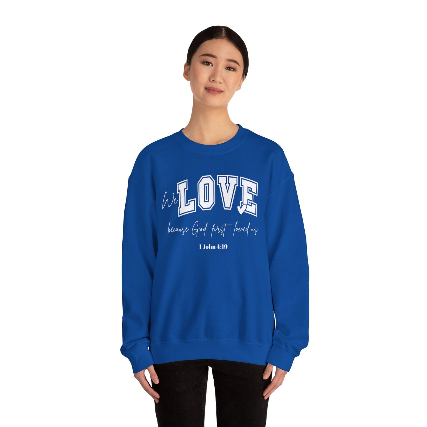 We Love Because God Love Us Unisex Heavy Blend™ Crewneck Sweatshirt – Faith-Inspired Gift for Comfort and Style