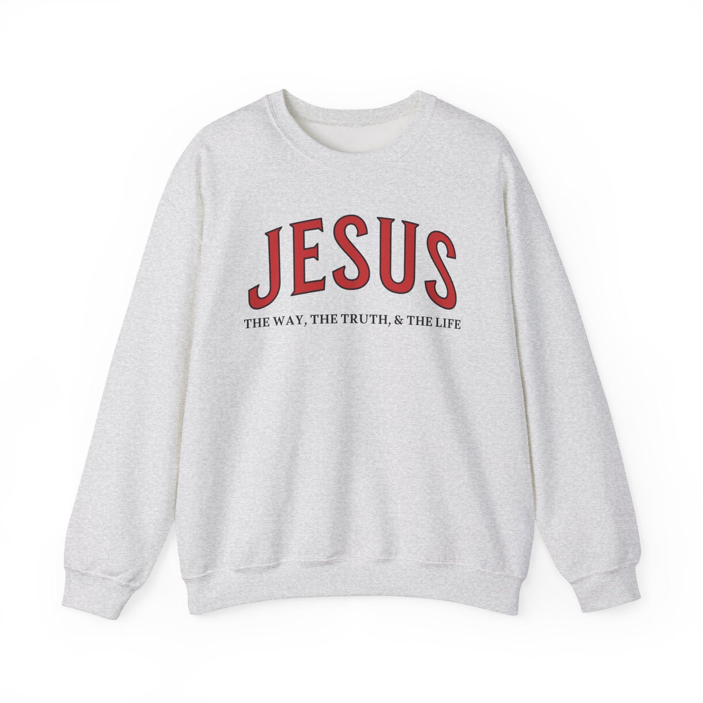 JESUS, The Way, The Truth & The Life - Faith-Inspired Crewneck Sweatshirt