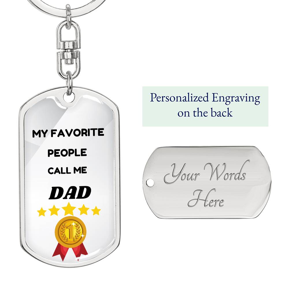 My Favorite People Call Me Dad Keychain