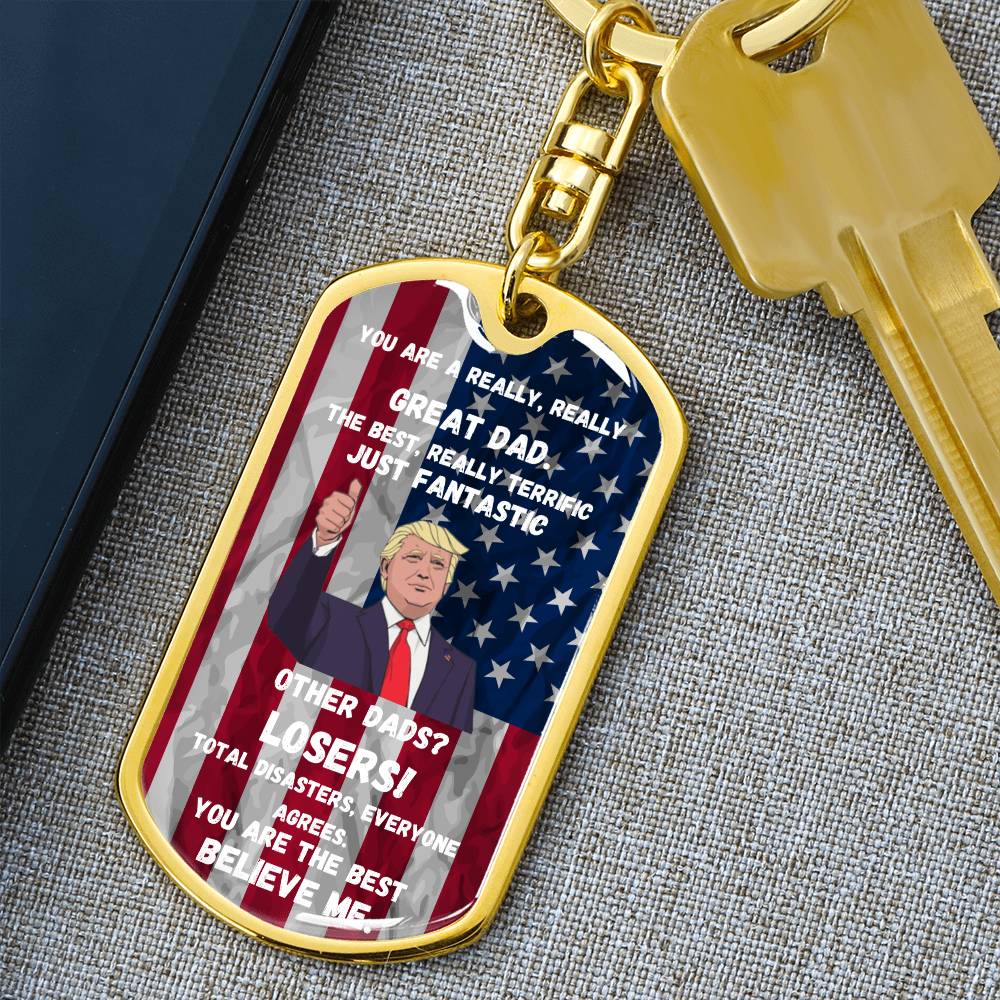 You Are A Great Dad Key Chain