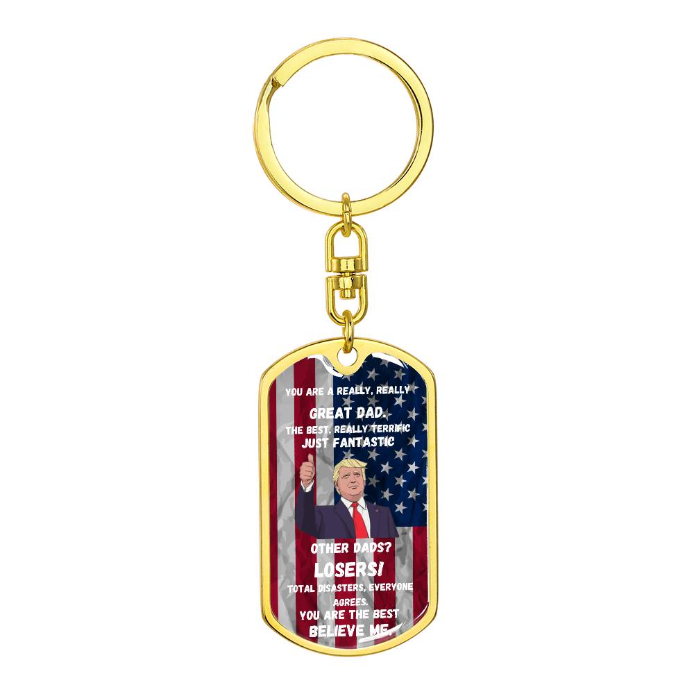 You Are A Great Dad Key Chain