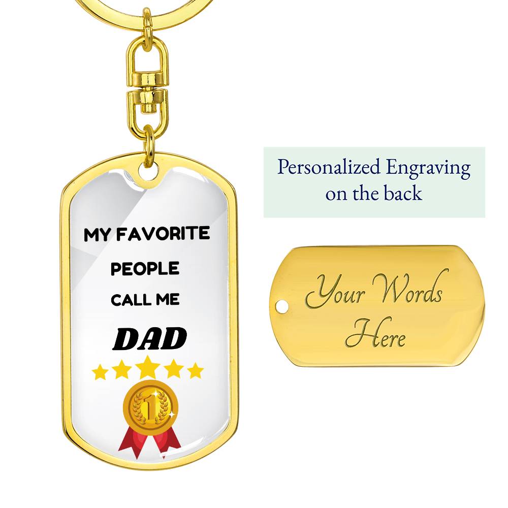 My Favorite People Call Me Dad Keychain