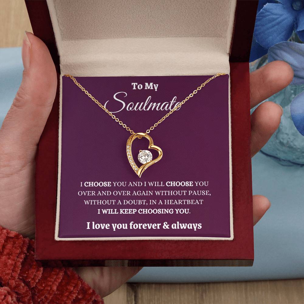 I Choose My Soulmate Forever And Always Forever Love Necklace