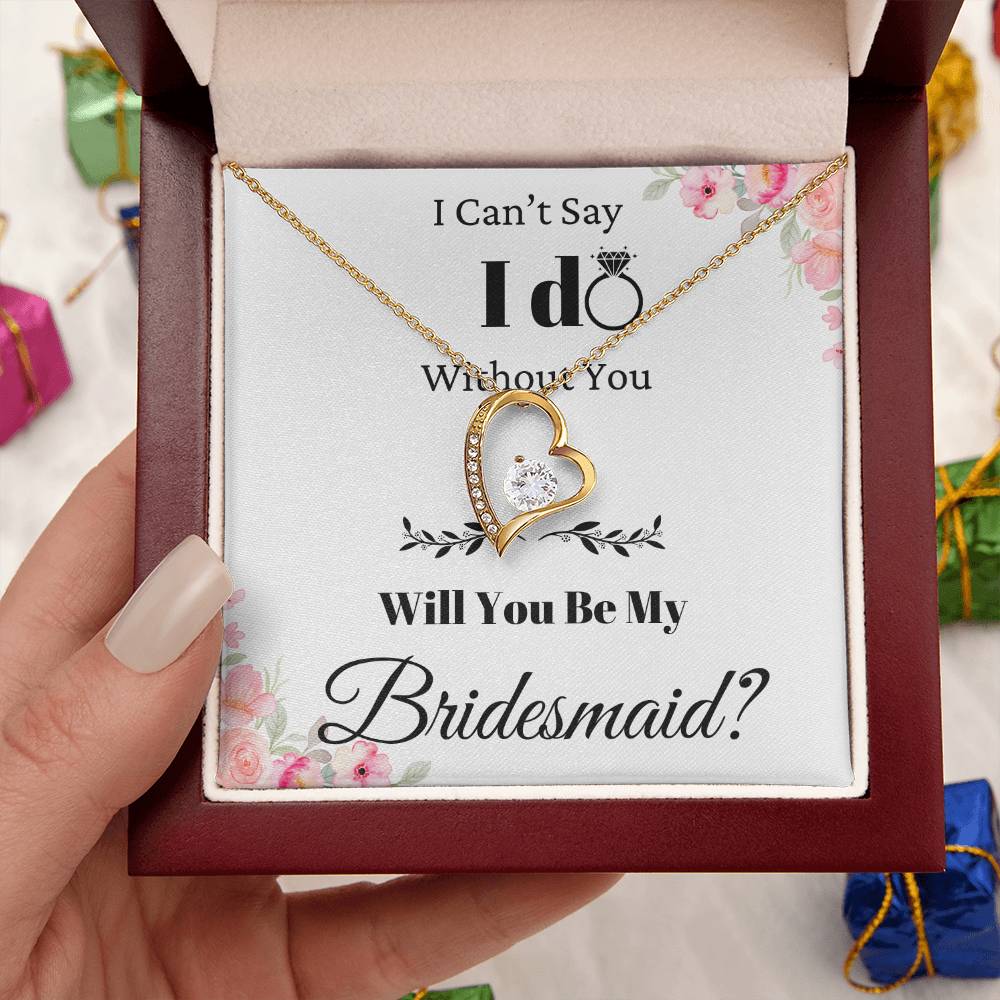 Be My Bridesmaid Forever Love Necklace