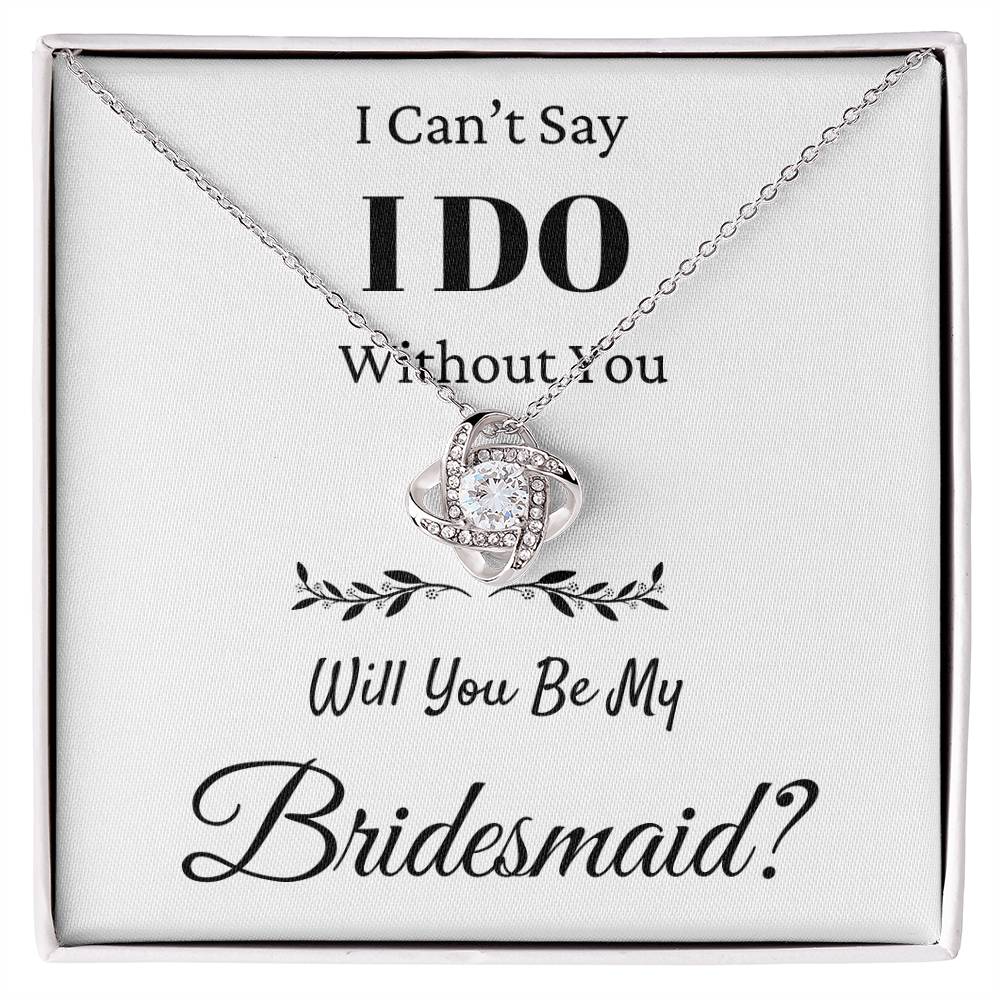 I Can't Say I Do Without You Love Knot Necklace