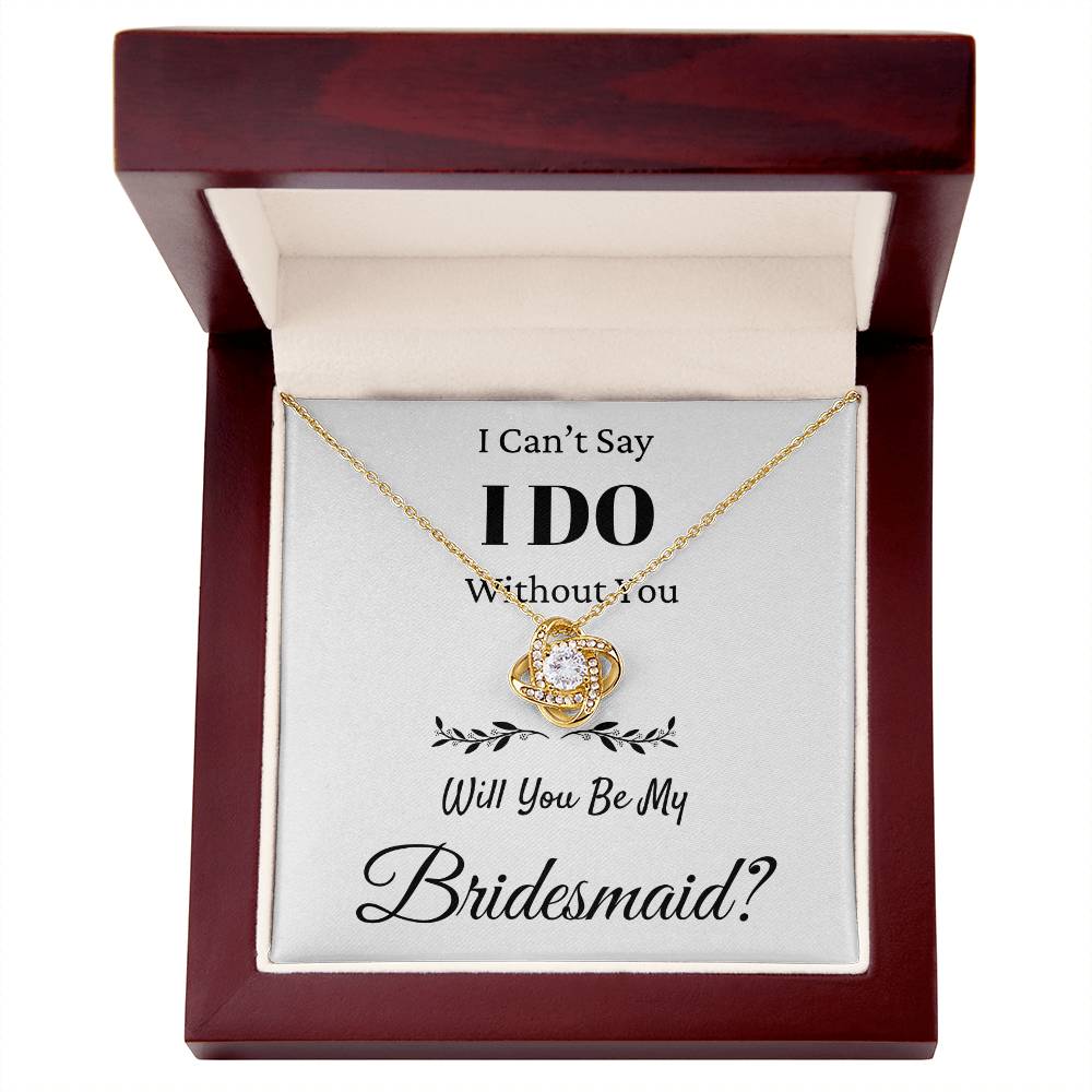 I Can't Say I Do Without You Love Knot Necklace