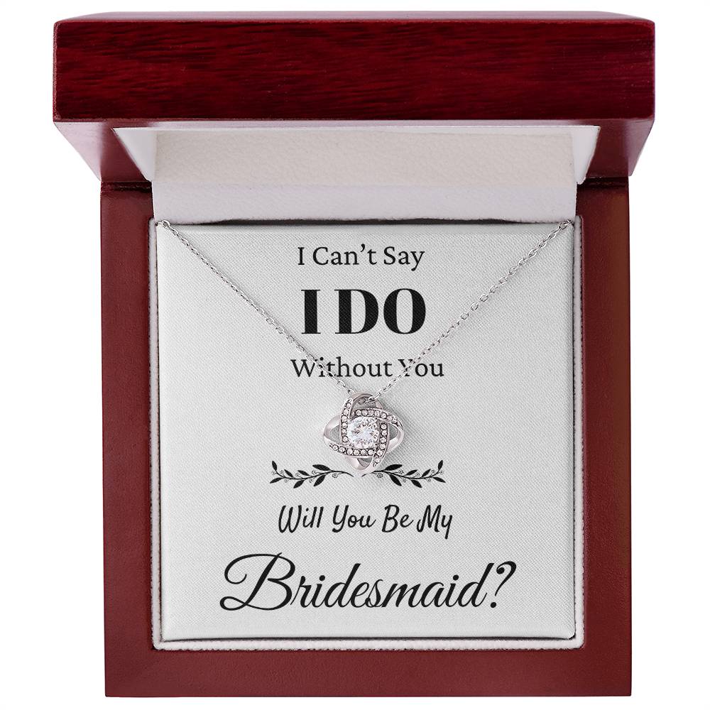 I Can't Say I Do Without You Love Knot Necklace