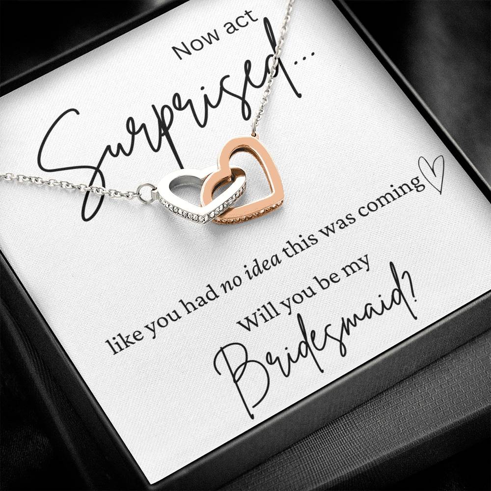 Act Surprised My Bridesmaid Interlocking Hearts Necklace