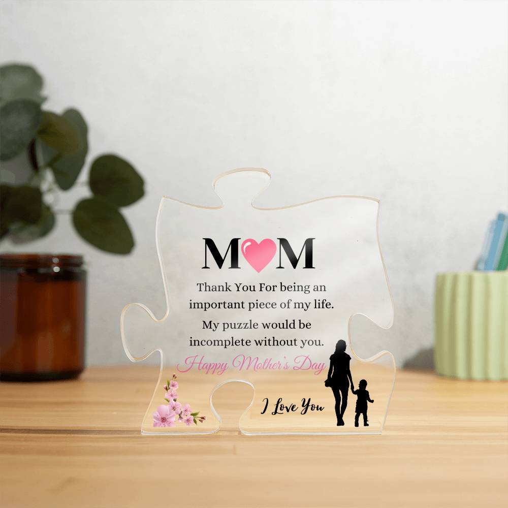 The Important Puzzle Of My Life - Mother's Day