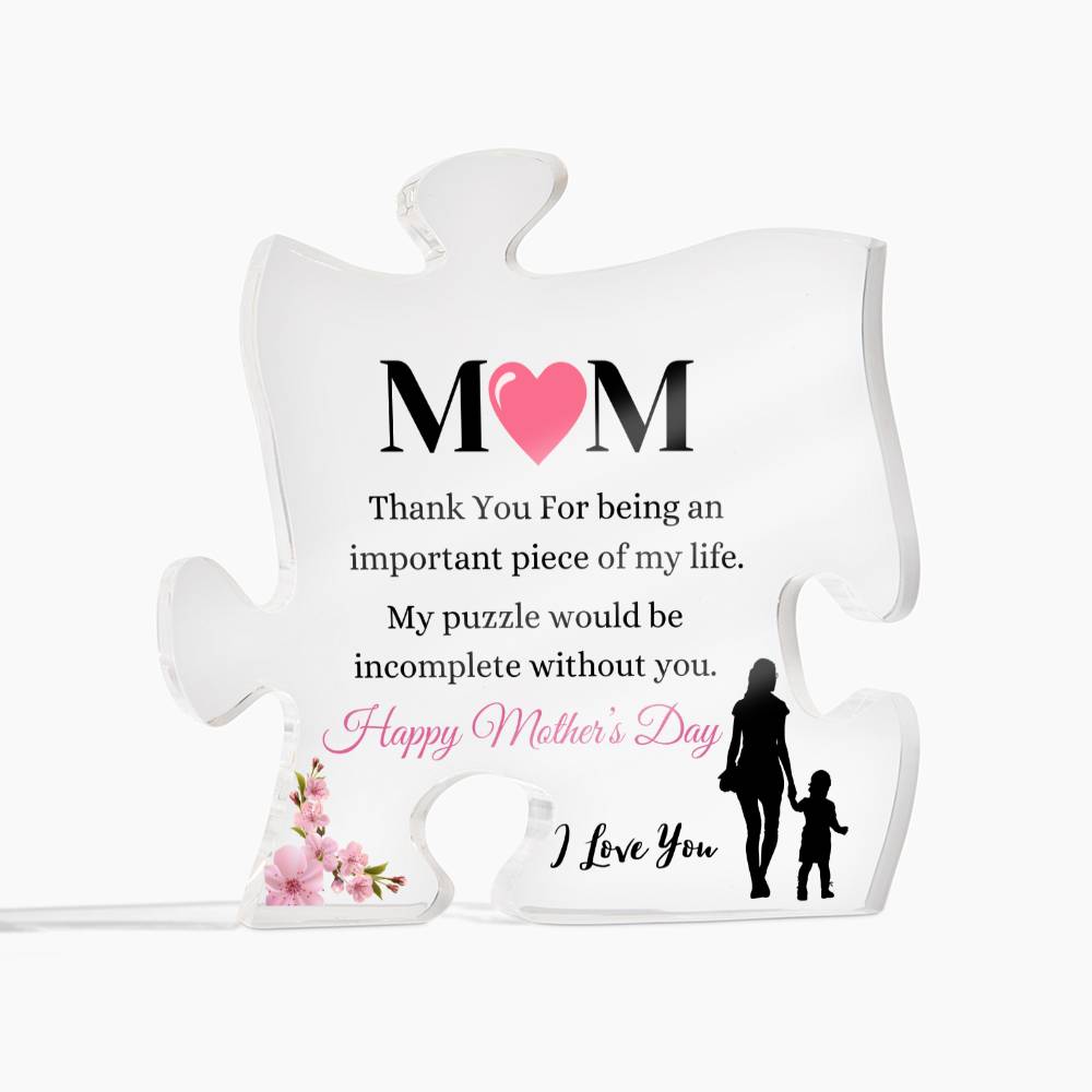 The Important Puzzle Of My Life - Mother's Day