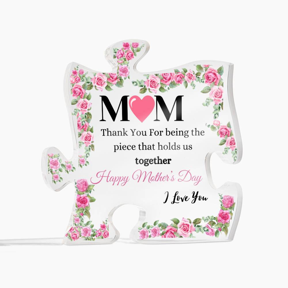 The Puzzle Piece That Holds Mother's Day Acrylic