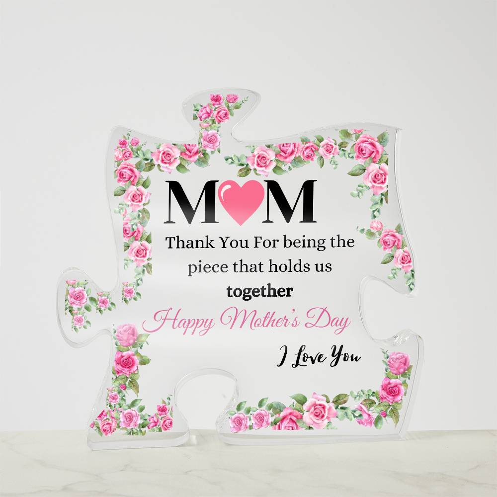 The Puzzle Piece That Holds Mother's Day Acrylic