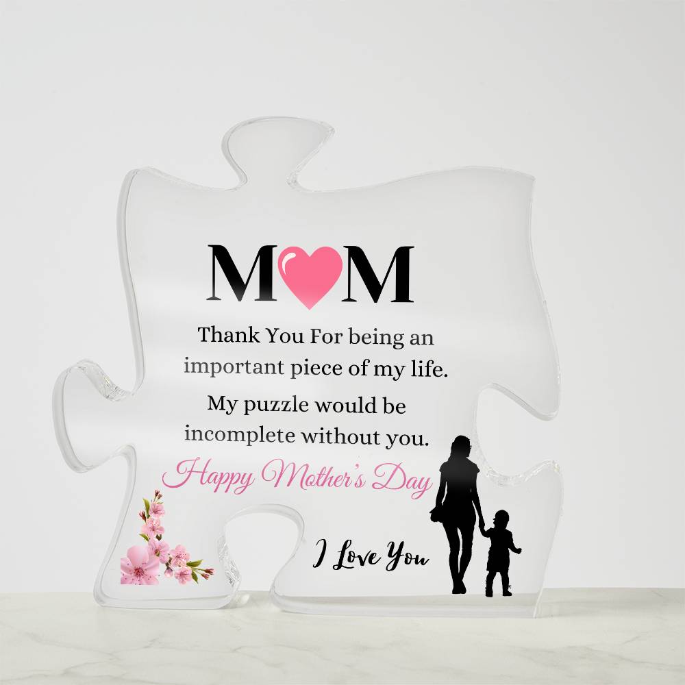 The Important Puzzle Of My Life - Mother's Day