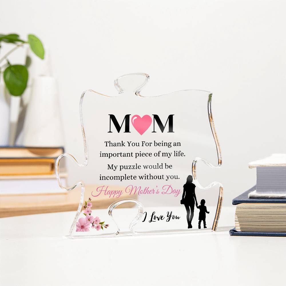 The Important Puzzle Of My Life - Mother's Day