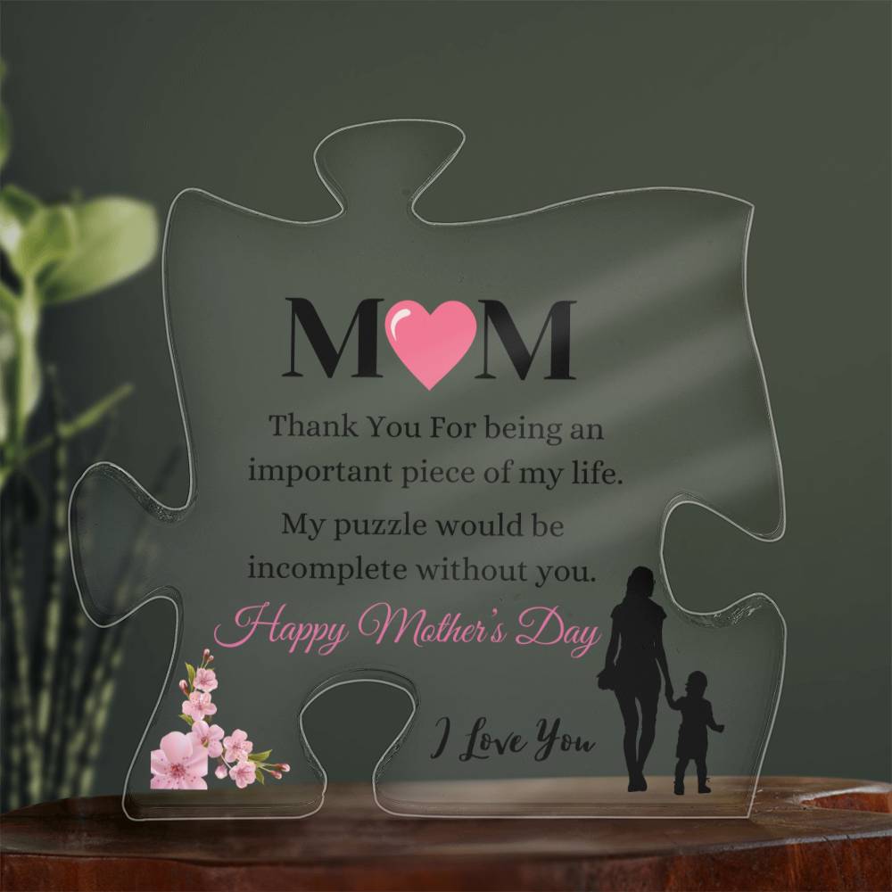 The Important Puzzle Of My Life - Mother's Day