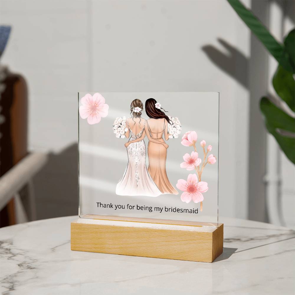 Bridesmaid Gift Square Acrylic