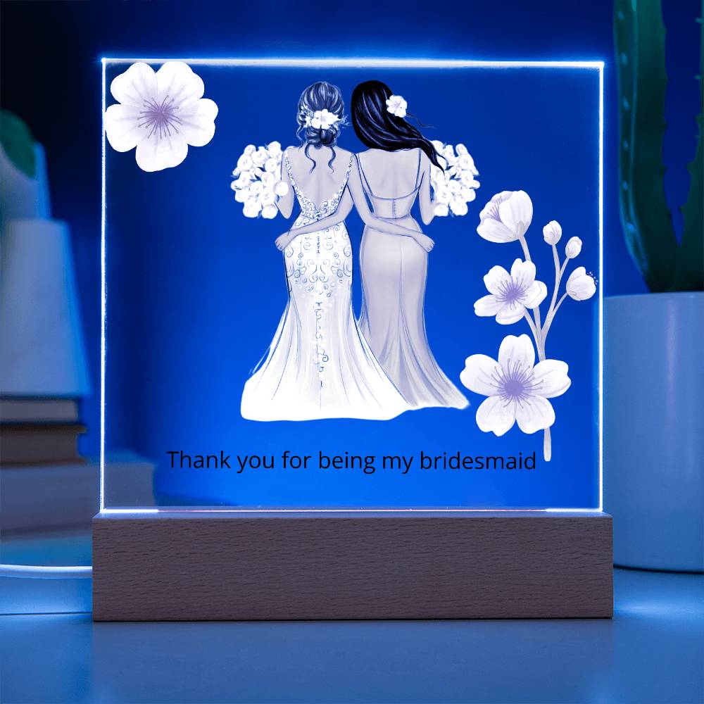 Bridesmaid Gift Square Acrylic