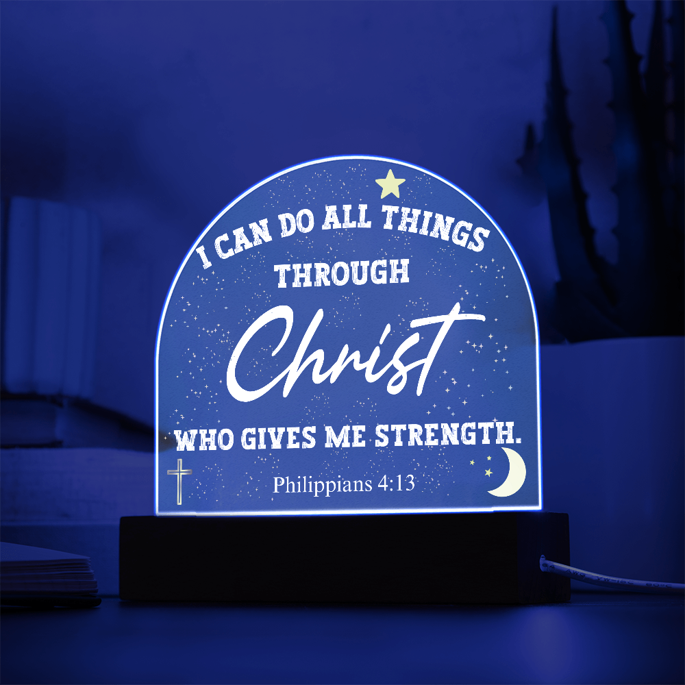 I Can Do All Things Through Christ Acrylic Dome Plaque Table Lamp