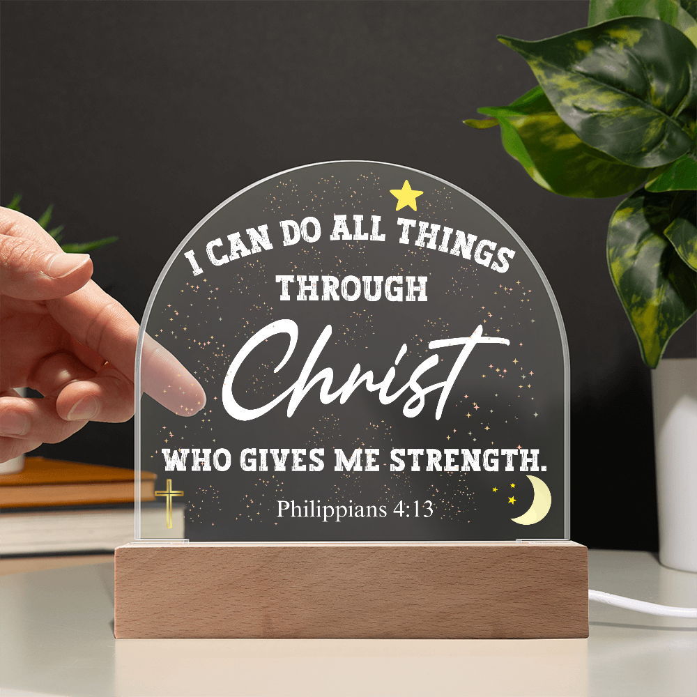 I Can Do All Things Through Christ Acrylic Dome Plaque Table Lamp