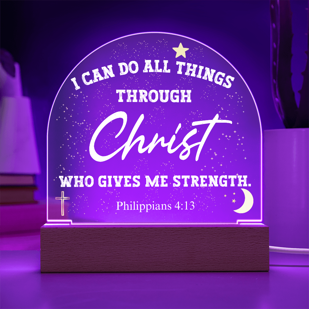 I Can Do All Things Through Christ Acrylic Dome Plaque Table Lamp