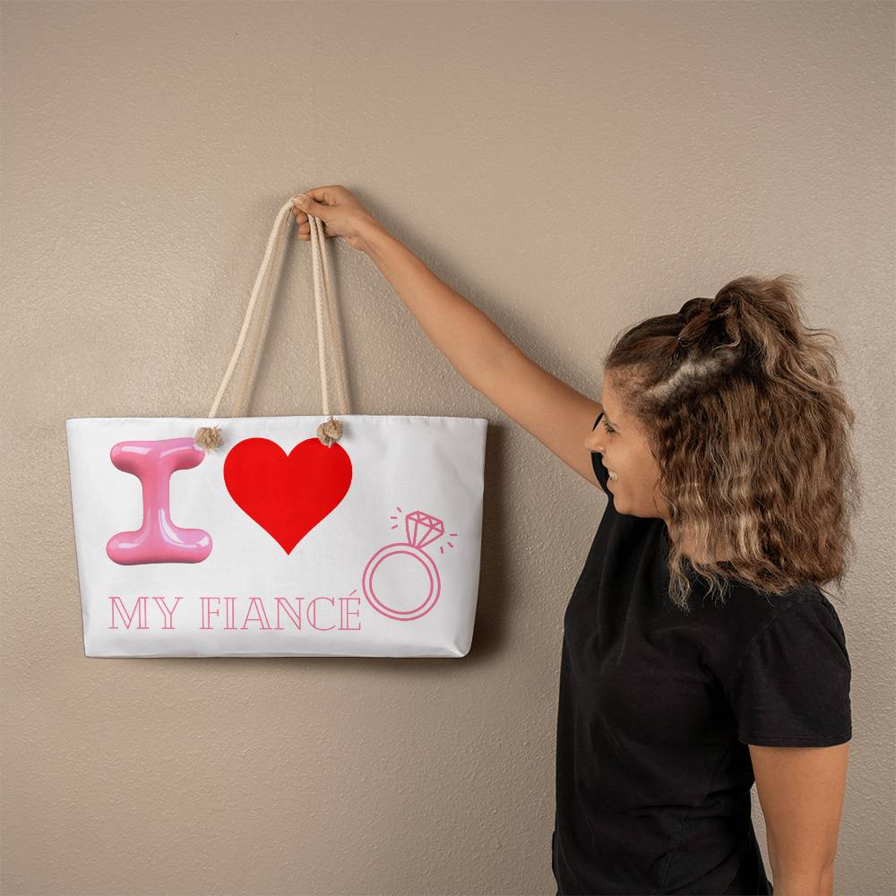 I Love My Fiance Weekender Tote